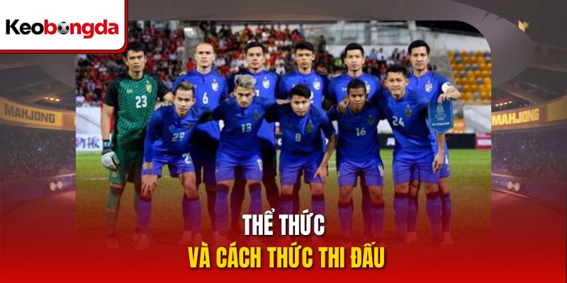 Thể thức và cách thức thi đấu